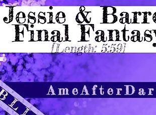 [Final Fantasy] Jessie and Barret Get Together [BBC Fan Audio]