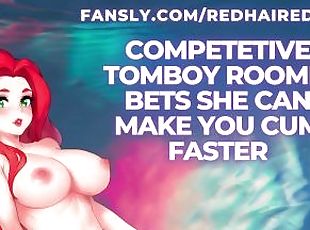 [Erotic Audio] Competitive Tomboy Roomie Bets She Can Make You Cum Early