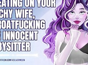 Cheating on Your Bitchy Wife, Throatfucking the Innocent Babysitter [Audio Porn] [Submissive Slut]