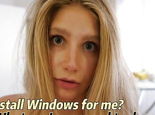 My husband left, I had to help my neighbor with Windows